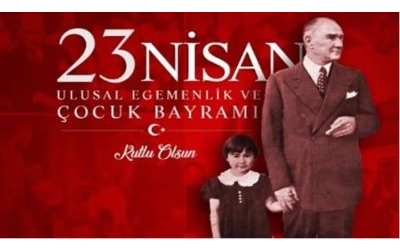 23 Nisan Ulusal Egemenlik ve Çocuk Bayramı